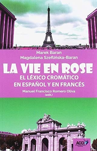 La vie en rose : léxico cromático en español y en francés