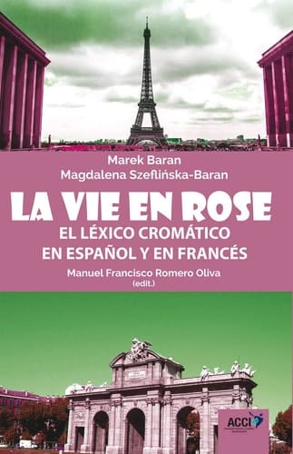 La vie en rose: Léxico cromático en español y en francés (Spanish Edition)