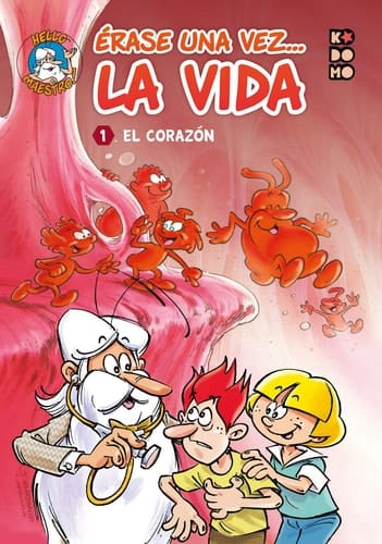 Érase una vez ... la vida El corazón