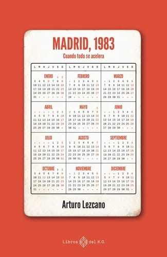 Madrid 1983 cuando todo se acelera