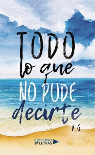 Todo lo que no pude decirte