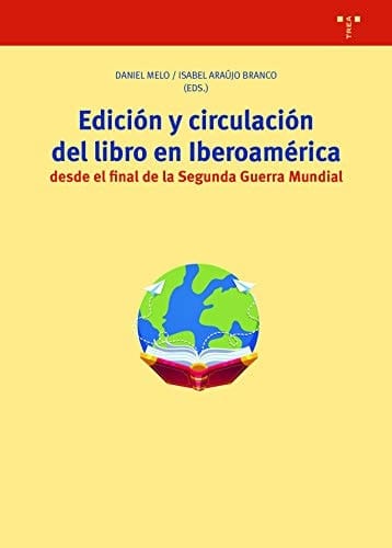 Edición y circulación del libro en Iberoamérica desde el final de la Segunda Guerra Mundial