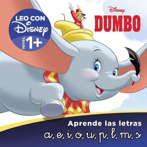 Dumbo : aprende las letras : a, e, i, o, u ; p, l, m, s