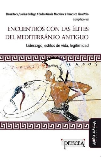 Encuentros con las élites del Mediterráneo antiguo Liderazgo, estilos de vida, letigimidad