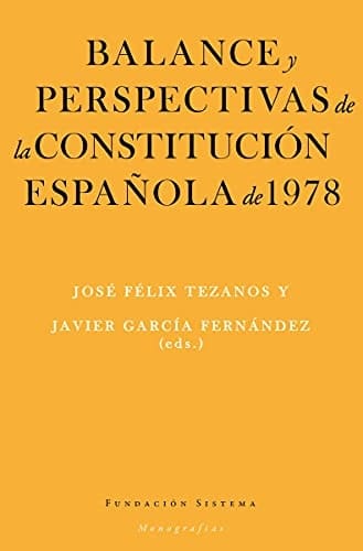 Balance y perspectivas de la Constitución Española de 1978