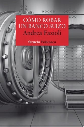 Cómo robar un banco suizo
