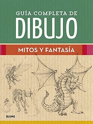 Guía completa de dibujo : mitos y fantasía