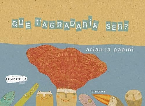 Què tagradaria ser?