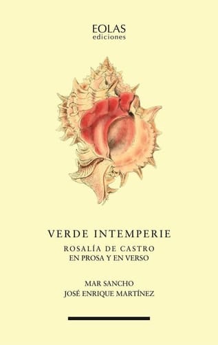 Verde intemperie Rosalía de Castro en prosa y en verso