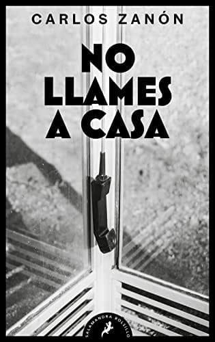 No llames a casa