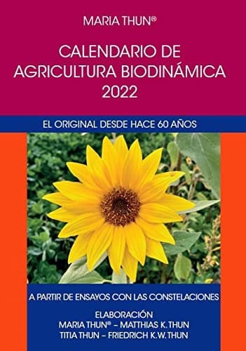 Calendario de agricultura biodinámica 2022 con las épocas de trasplante, siembra, cultivo, poda y cosecha y los días favorables para el apicultor