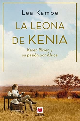 La leona de Kenia Karen Blixen y su pasión por África