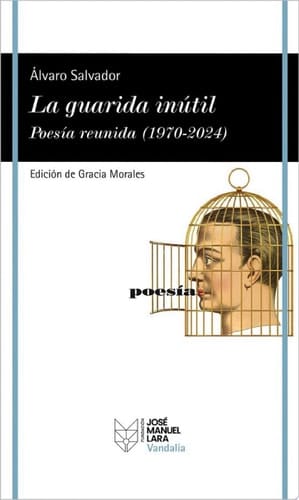 La guarida inútil. Poesía reunida (1970-2023)