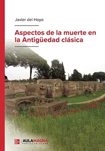 Aspectos de la muerte en la Antigüedad clásica
