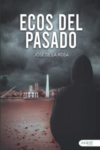Ecos del pasado (Spanish Edition)