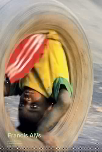Francis Alÿs childrenœs games, 1992-2022