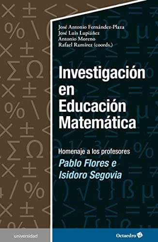 Investigación en educación matemática homenaje a los profesores Pablo Flores e Isidoro Segovia