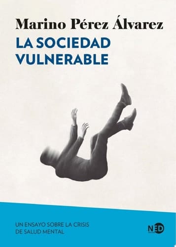 La sociedad vulnerable Un ensayo sobre la crisis de salud mental
