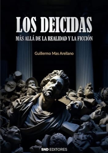 Los deicidas más allá de la realidad y la ficción