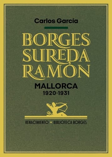 Borges, Sureda, Ramón Mallorca, 1920-1931