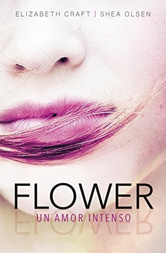 Flower. Un amor intenso