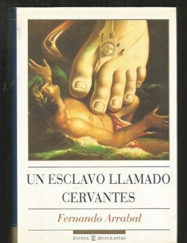 Un esclavo llamado Cervantes ([Espasa biografías]) (Spanish Edition)