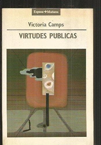 Virtudes públicas (Espasa mañana) (Spanish Edition)