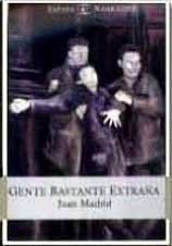 Gente bastante extra¦a (Espasa narrativa) (Spanish Edition)