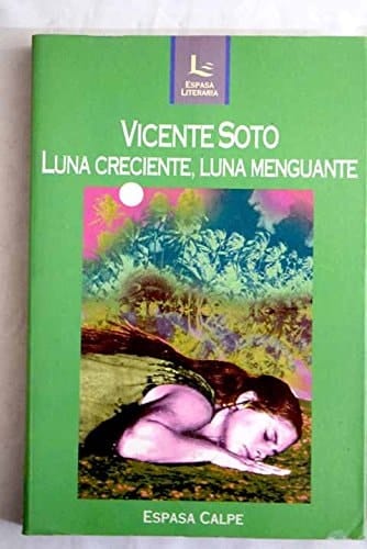 Luna creciente, luna menguate (Espasa literaria) (Spanish Edition)