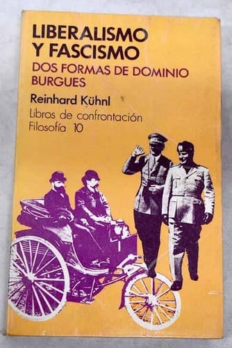 Liberalismo y fascismo dos formas de dominio burgués