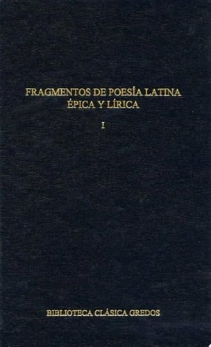 Fragmentos de poesía latina épica y lírica I