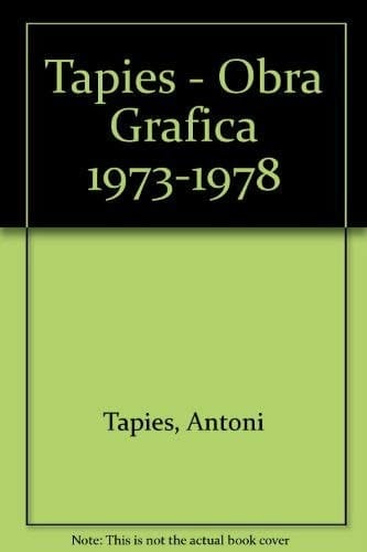 Tapies: Obra Grafica Graphic Work 1947-1972 (Spanish and English Edition)