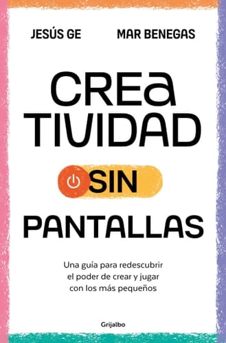 Creatividad Sin Pantallas / Screens-Free Creativity