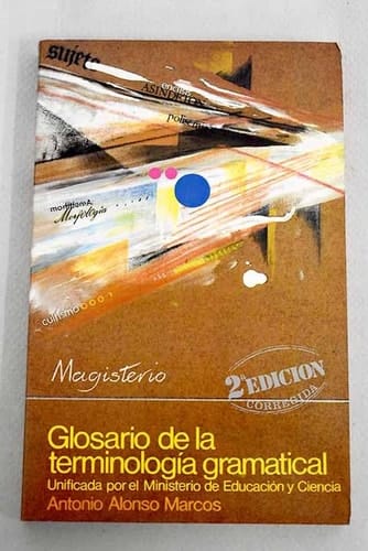 Glosario de la terminología gramatical unificada por el Ministerio de Educación y Ciencia