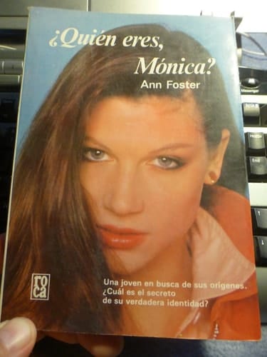 Quien eres Monica