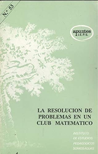 La Resolucion de Problemas en un Club Matematico