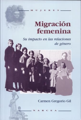 Migración femenina Su impacto en las relaciones de género