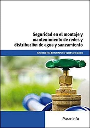 Seguridad en el montaje y mantenimiento de redes y distribución de agua y saneamiento