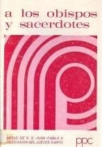 A los obispos y sacerdotes carta de S.S. Juan Pablo II con ocasión del Jueves Santo