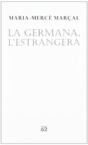 La germana, l'estrangera (L'Escorpí. Poesia) (Catalan Edition)