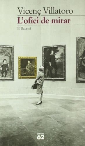 L'ofici de mirar.: Dietari 1989-1997