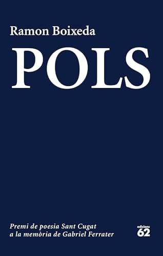 Pols: Xxiii Premi De Poesia Sant Cugat A La Mem?ria De Gabriel Ferrater 2025