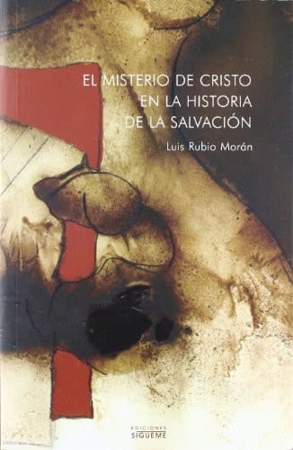El misterio de Cristo en la historia de la salvación