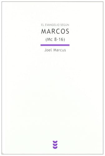 El Evangelio según Marcos nueva traducción, con introducción y comentario