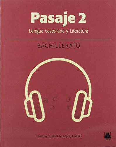 Pasaje 2 lengua castellana y literatura : bachillerato