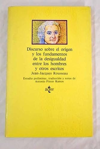 Discurso sobre el origen y los fundamentos de la desigualdad entre los hombres y otros escritos
