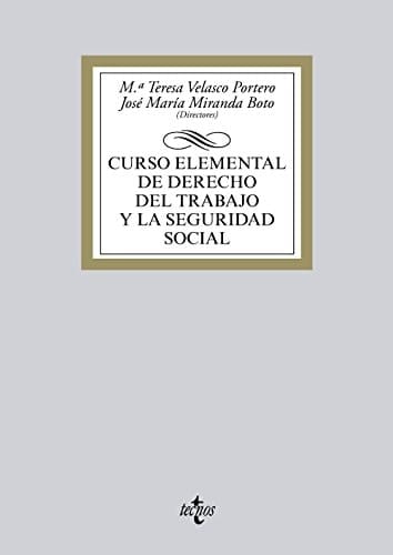 Curso elemental de derecho del trabajo y la seguridad social