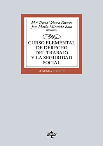 Curso elemental de derecho del trabajo y la seguridad social