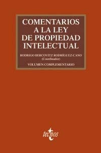 Comentarios a la Ley de propiedad intelectual Real decreto legislativo 1/1996, de 12 de abril, por el que se aprueba el texto refundido de la Ley de propiedad intelectual, regularizando, aclarando y armonizando las disposiciones legales vigentes sobre la materia
