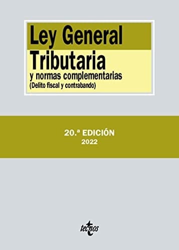 Ley general tributaria y normas complementarias (delito fiscal y contrabando)